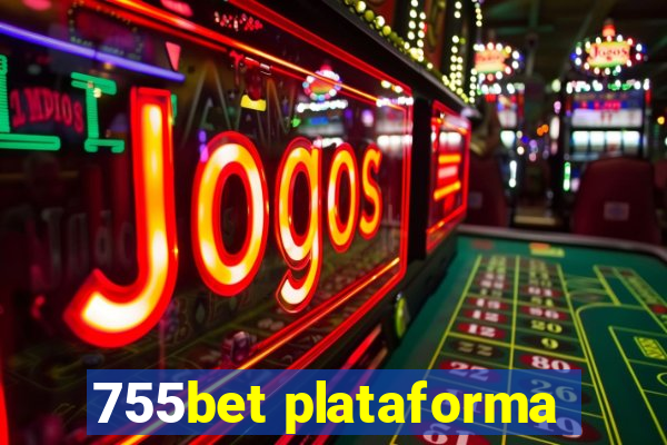 755bet plataforma